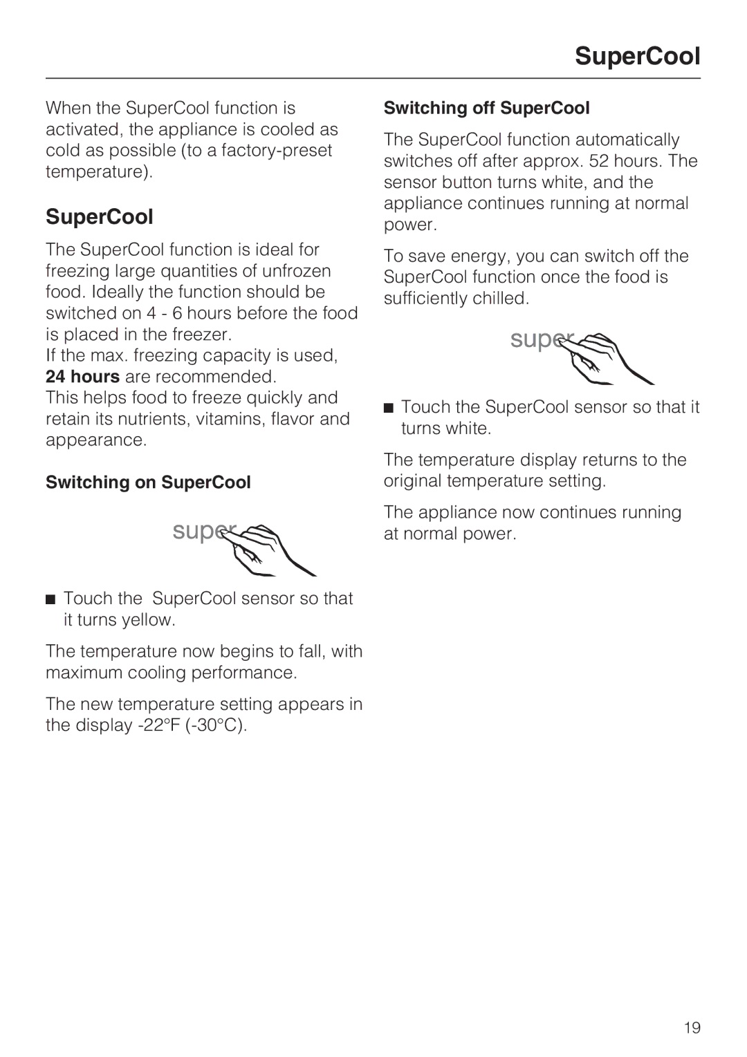 Miele F1901SF, F1801SF, F1911SF, F1811SF installation instructions Switching on SuperCool, Switching off SuperCool 