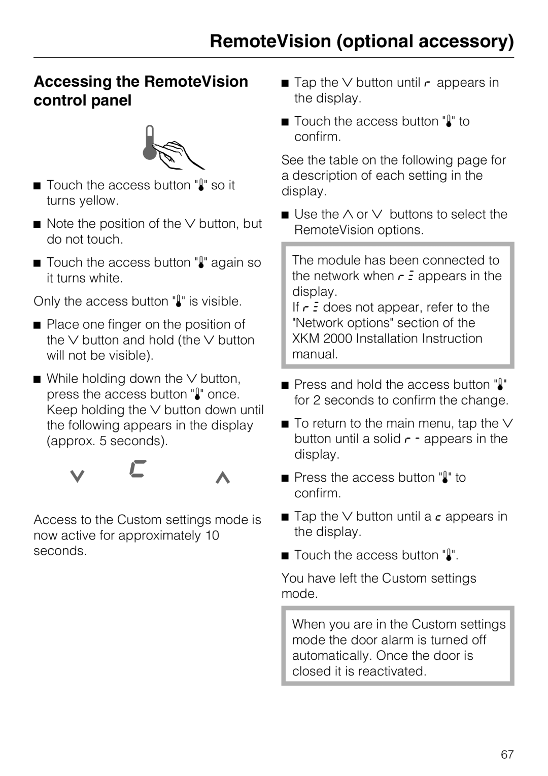 Miele F1901SF, F1801SF, F1911SF, F1811SF installation instructions Accessing the RemoteVision control panel 