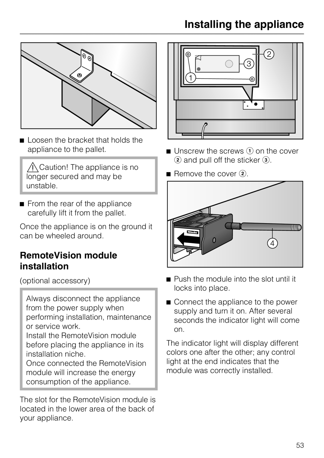 Miele F1911SF, F1801SF, F1811SF, F1901SF installation instructions RemoteVision module installation, Installing the appliance 