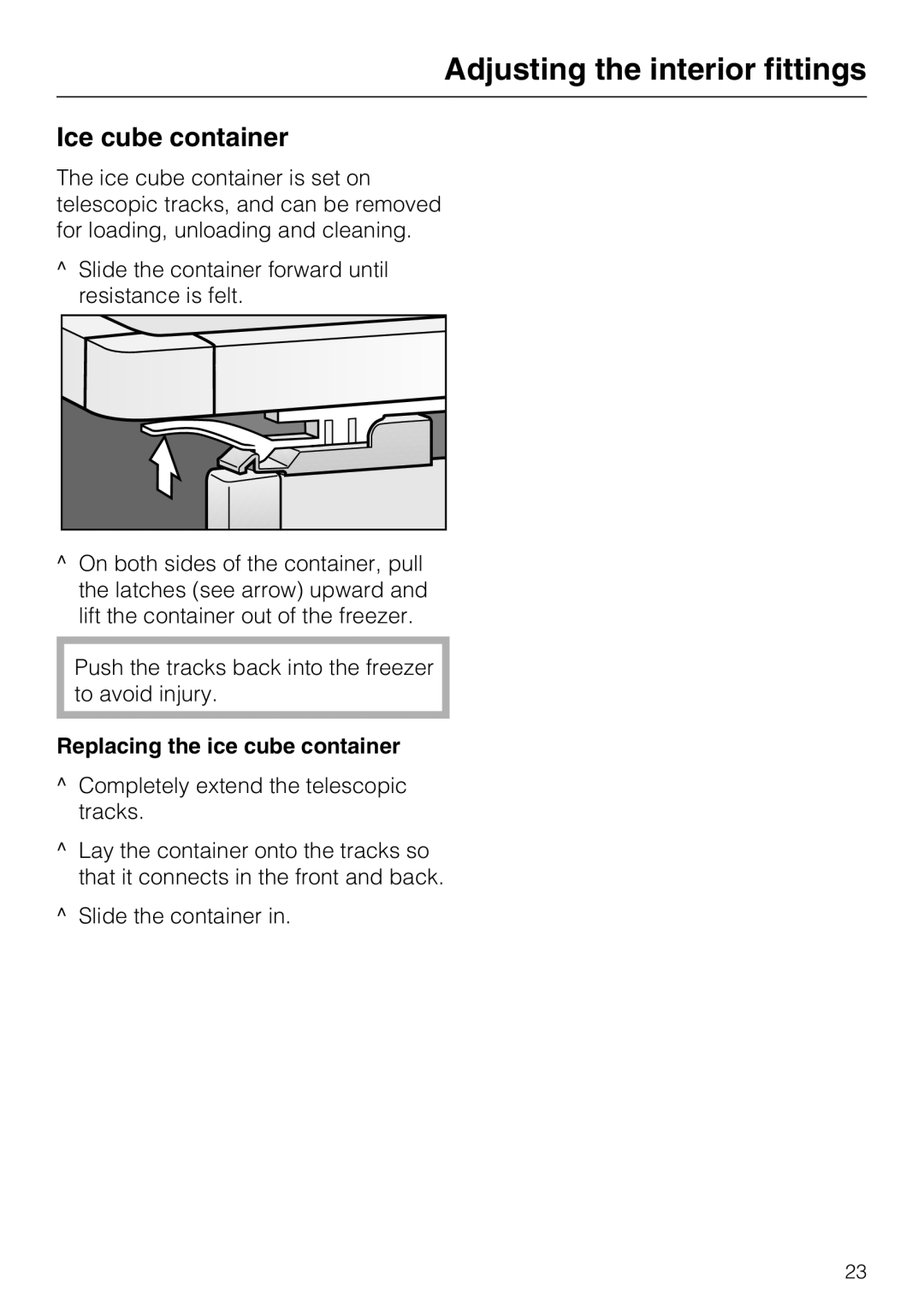 Miele F1801VI, F1811VI, F1901VI, F1911VI installation instructions Ice cube container, Replacing the ice cube container 