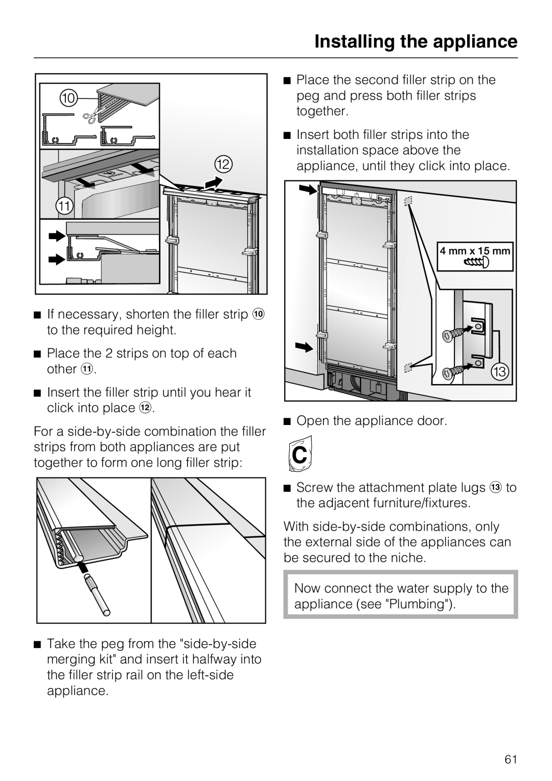 Miele F1901VI, F1811VI, F1911VI, F1801VI installation instructions Open the appliance door 