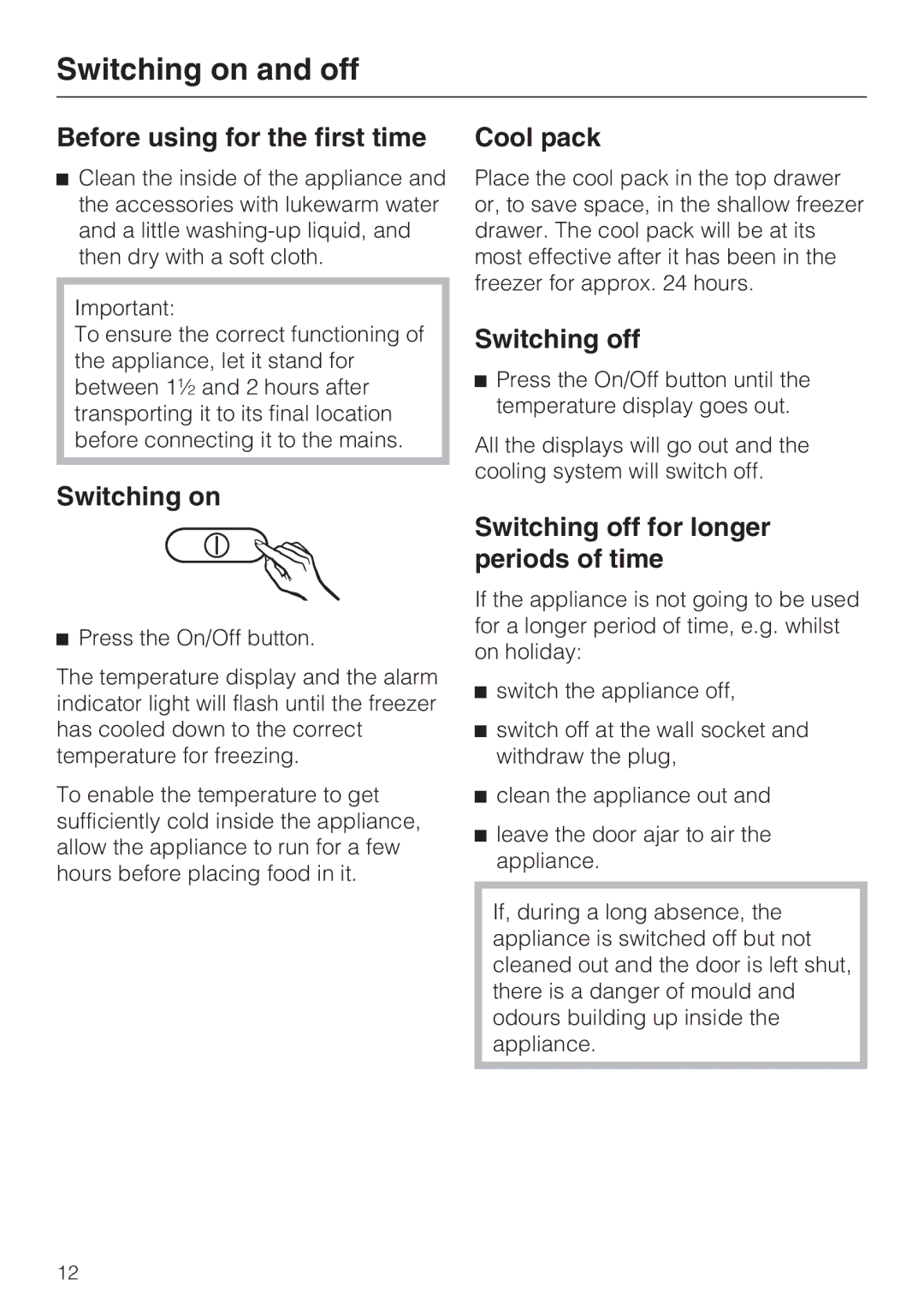 Miele FN 12420 S, FN 12620 S, FN 12220 S installation instructions Switching on and off 