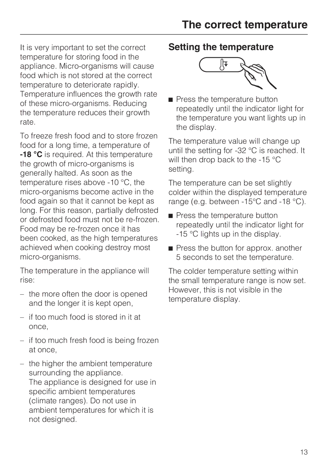 Miele FN 12620 S, FN 12420 S, FN 12220 S installation instructions Correct temperature, Setting the temperature 