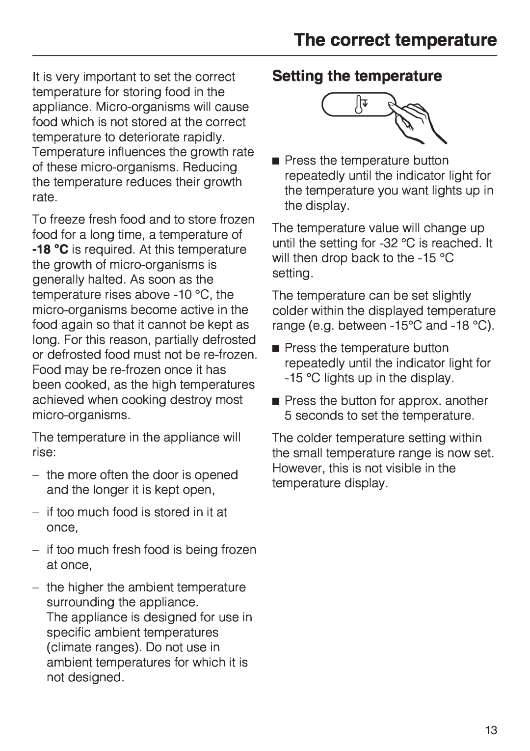 Miele FN 12620 S, FN 12420 S, FN 12220 S installation instructions The correct temperature, Setting the temperature 
