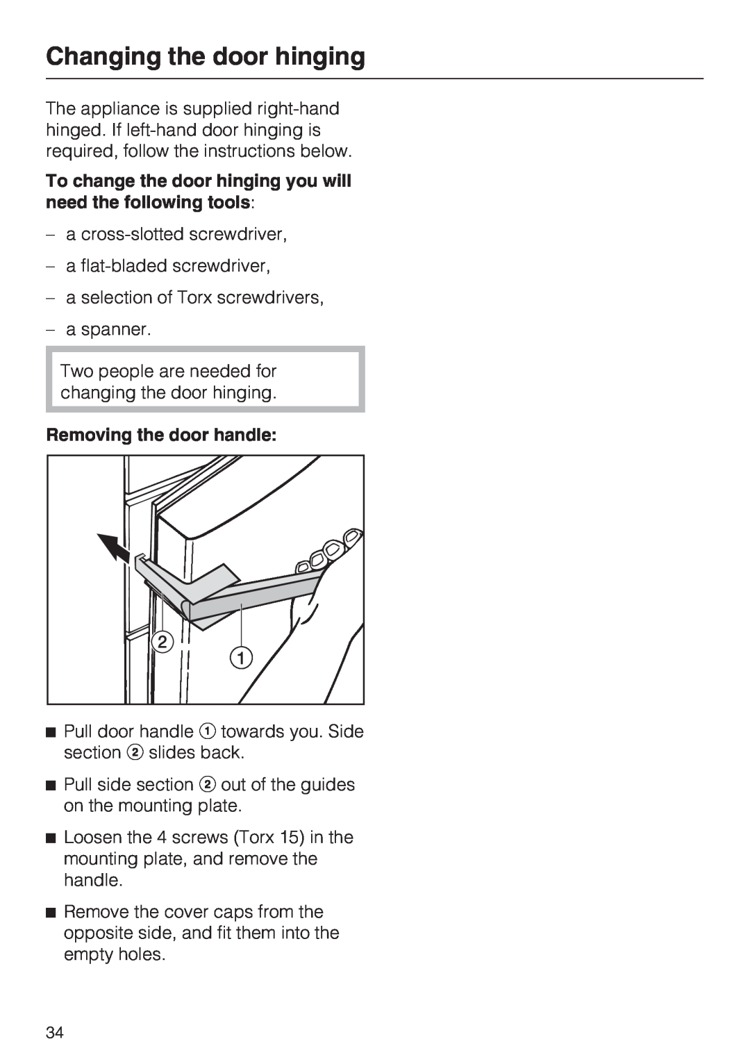 Miele FN 12620 S, FN 12420 S, FN 12220 S installation instructions Changing the door hinging, Removing the door handle 