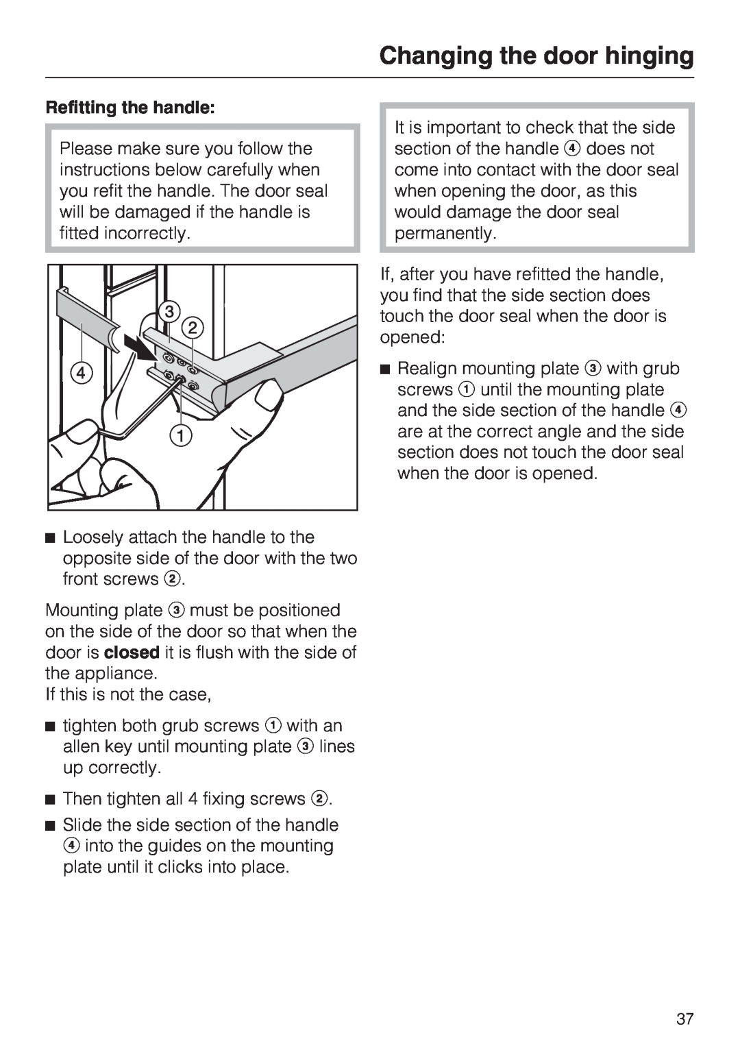 Miele FN 12620 S, FN 12420 S, FN 12220 S installation instructions Refitting the handle, Changing the door hinging 