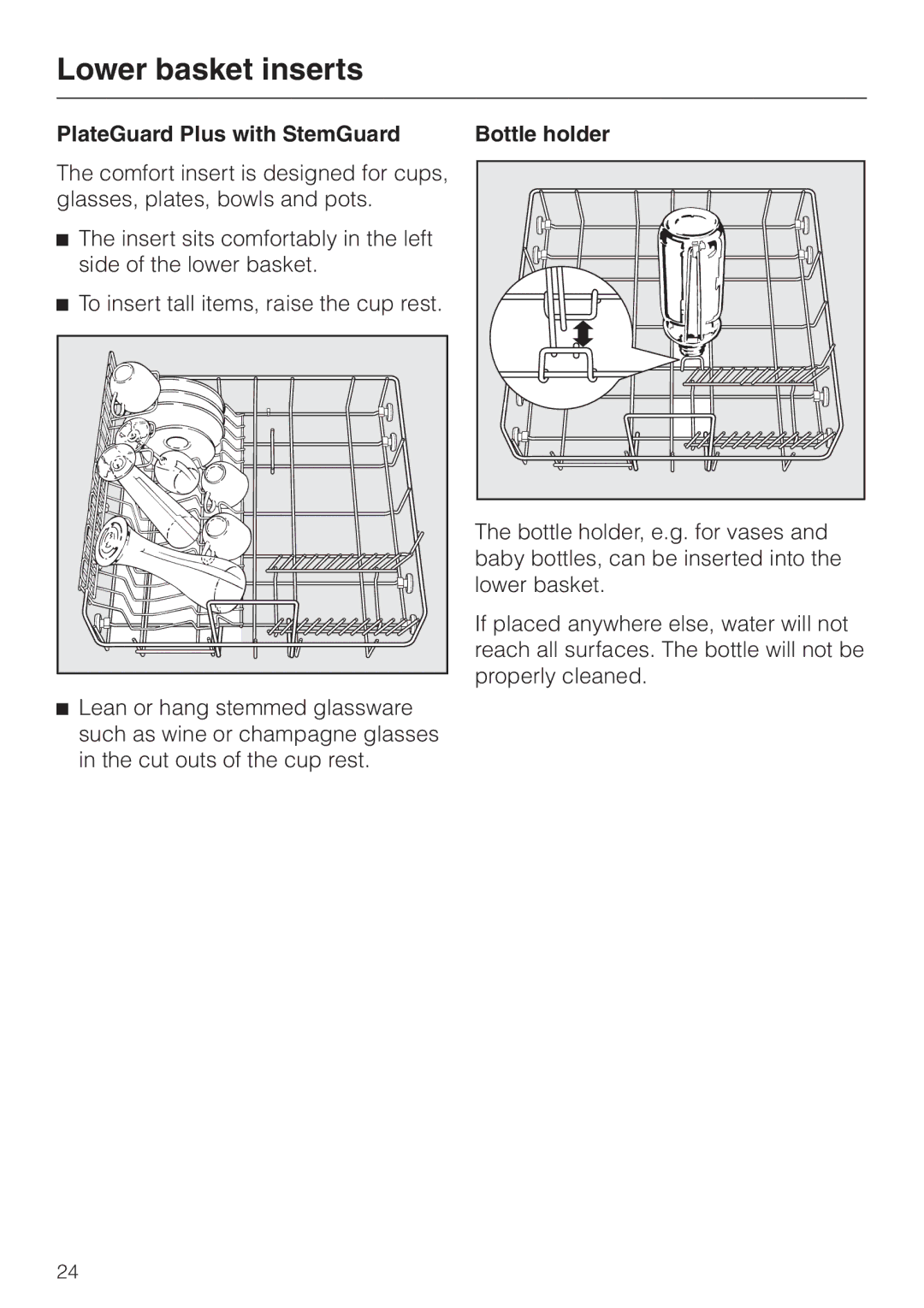 Miele G 1470 Lower basket inserts, PlateGuard Plus with StemGuard Bottle holder, To insert tall items, raise the cup rest 