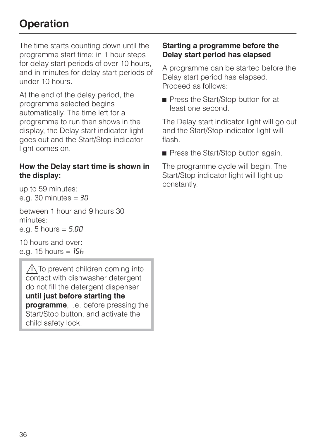 Miele G 1XXX manual How the Delay start time is shown in the display 