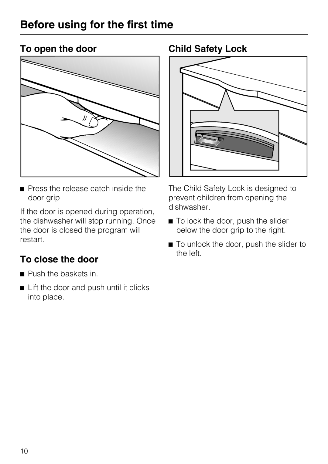 Miele G 2141 manual Before using for the first time, To open the door Child Safety Lock, To close the door 