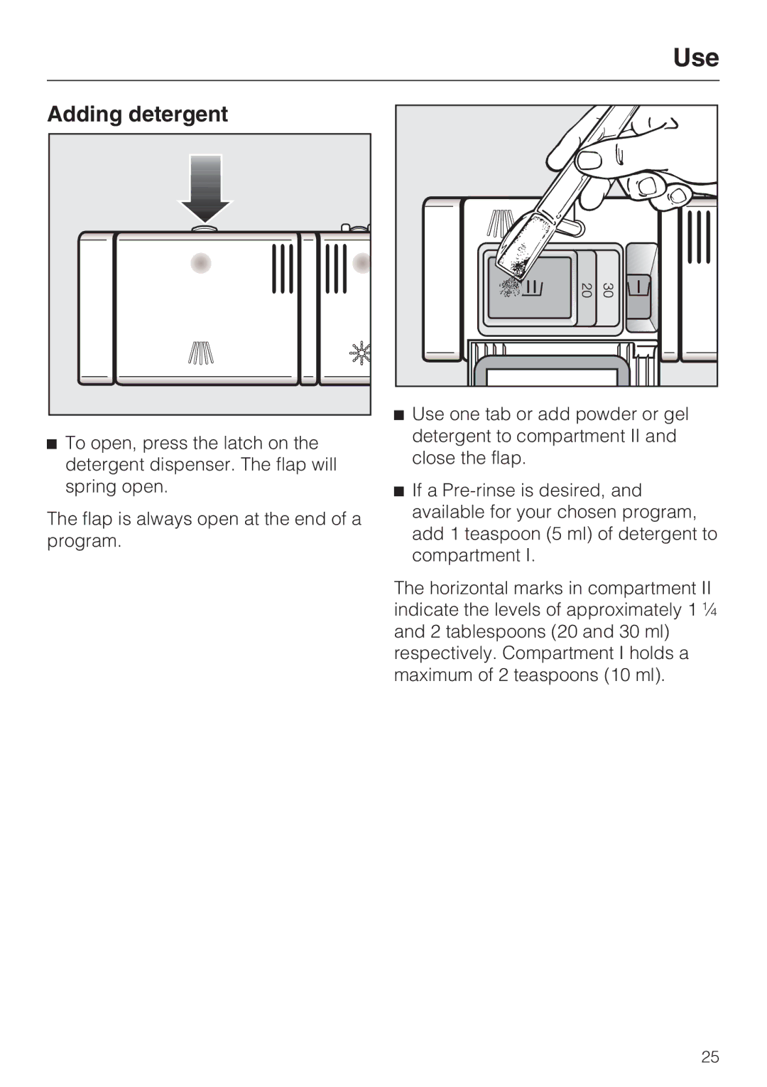 Miele G 2141 manual Use, Adding detergent 