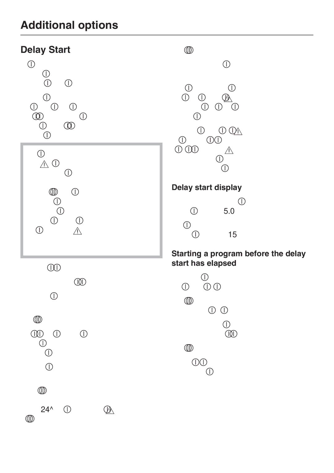 Miele G 2143 manual Delay Start, Delay start display, Starting a program before the delay start has elapsed 