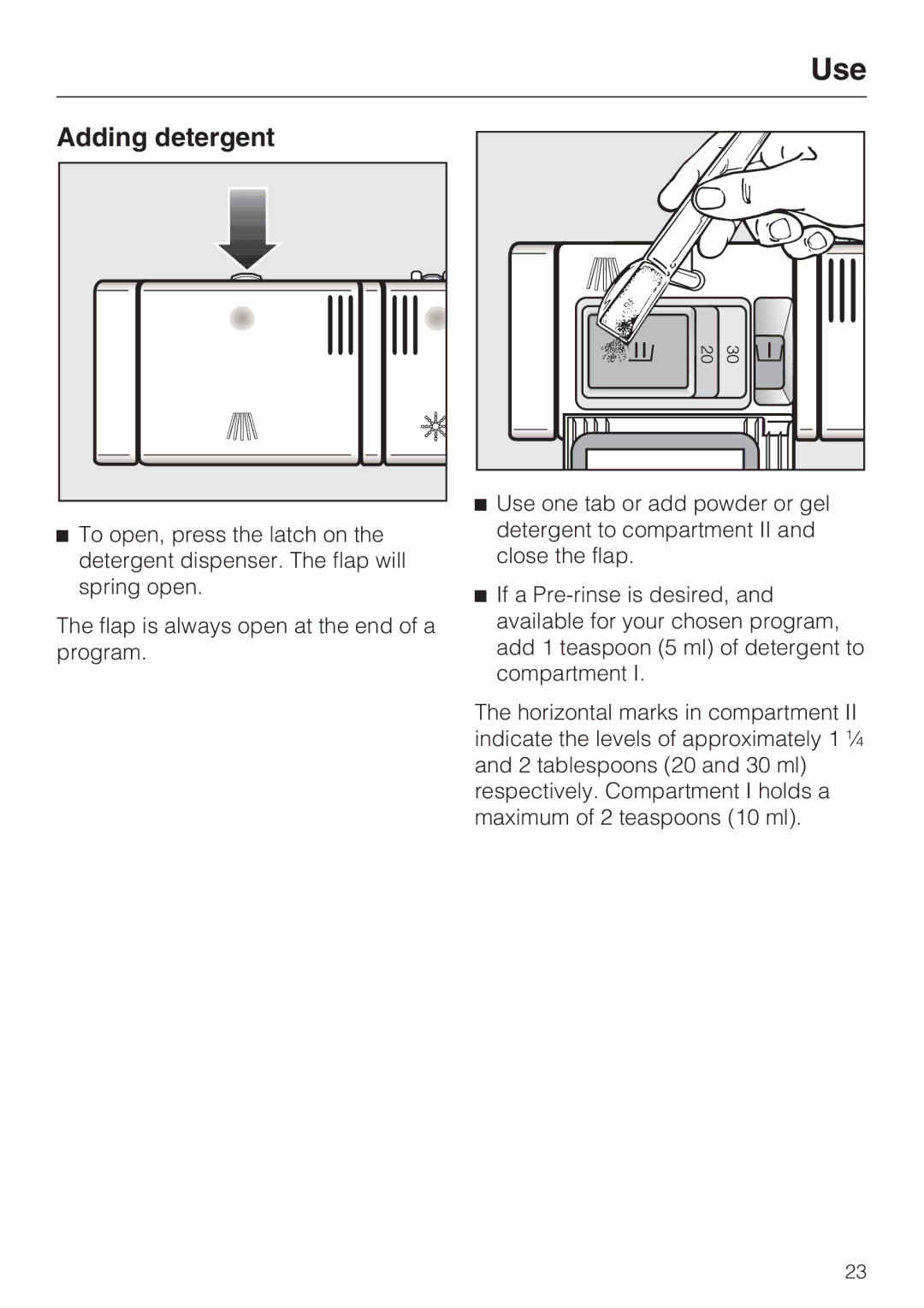 Miele G 1181, G 2181 operating instructions Use, Adding detergent 