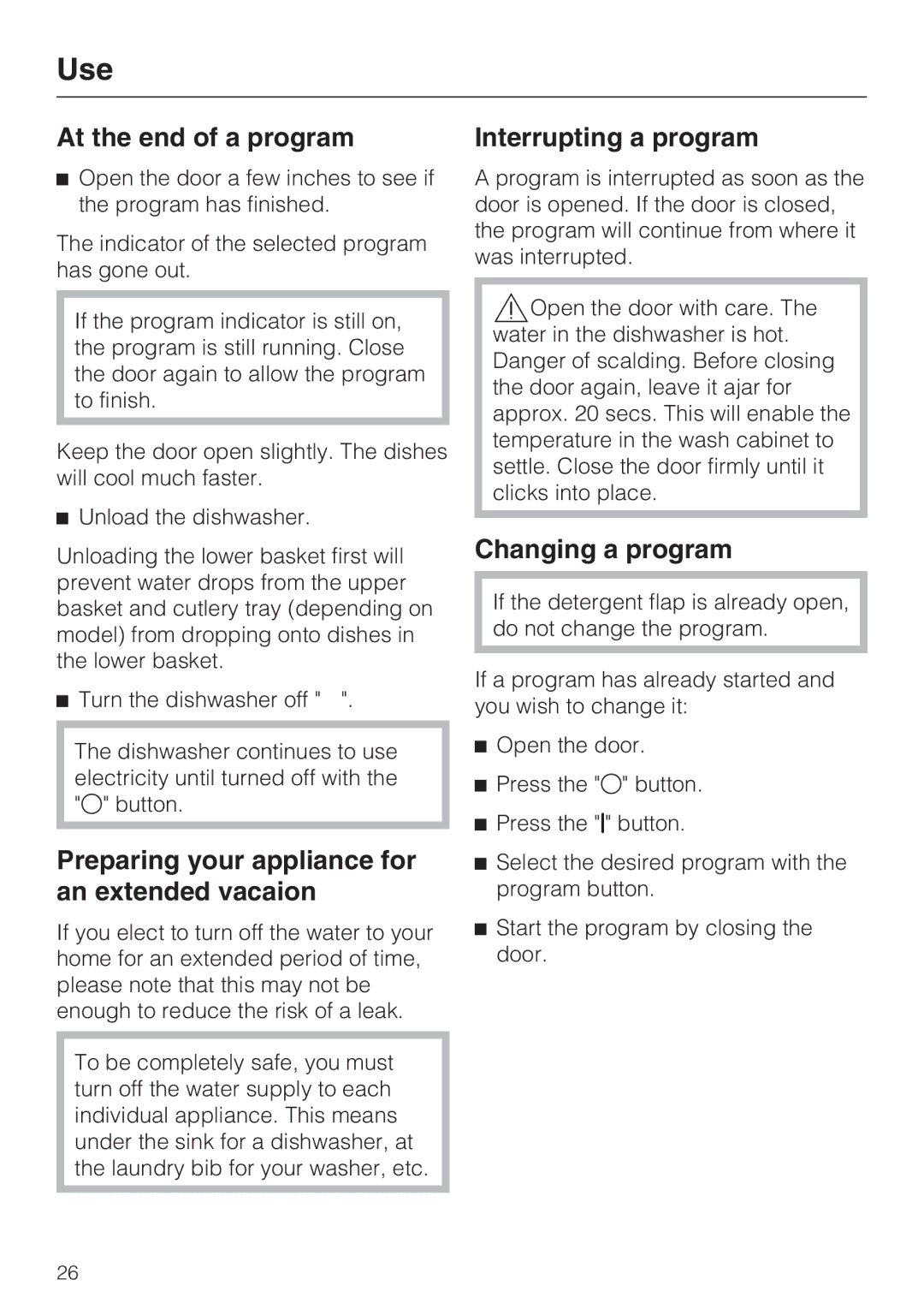 Miele G 2181, G 1181 At the end of a program, Preparing your appliance for an extended vacaion, Interrupting a program 