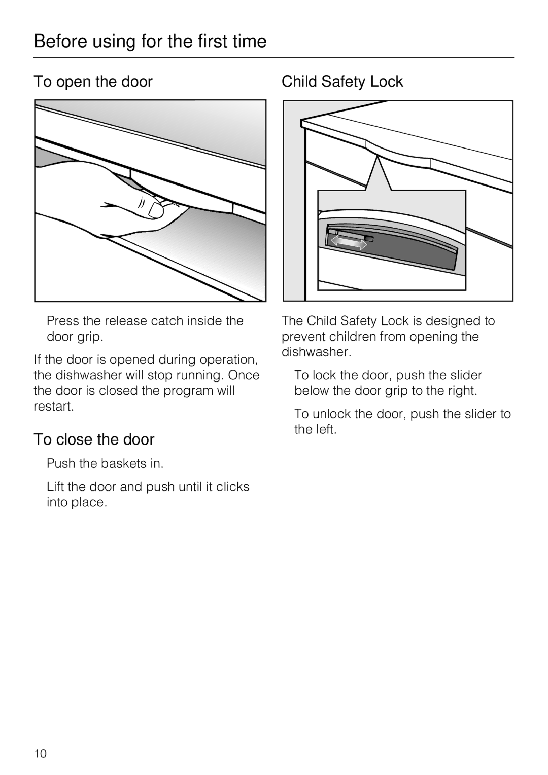 Miele G 2432 manual Before using for the first time, To open the door Child Safety Lock, To close the door 