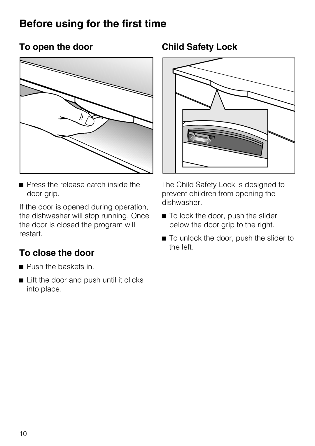 Miele G 2432 manual Before using for the first time, To open the door, Child Safety Lock, To close the door 