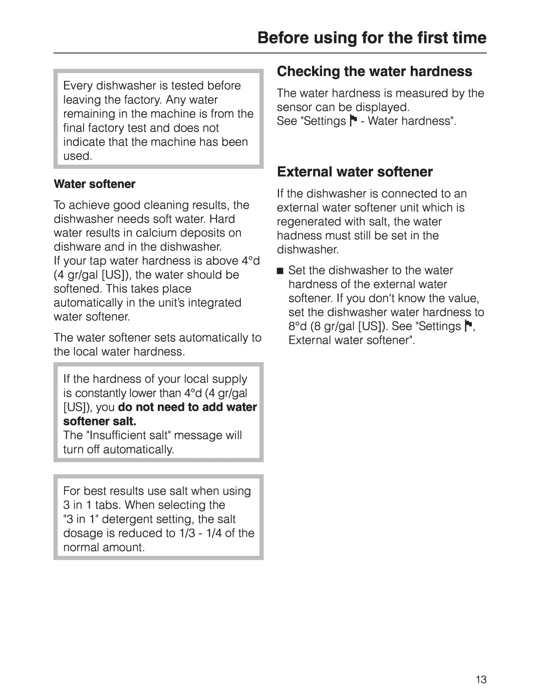 Miele G 2630 SCI Checking the water hardness, External water softener, Before using for the first time, Water softener 