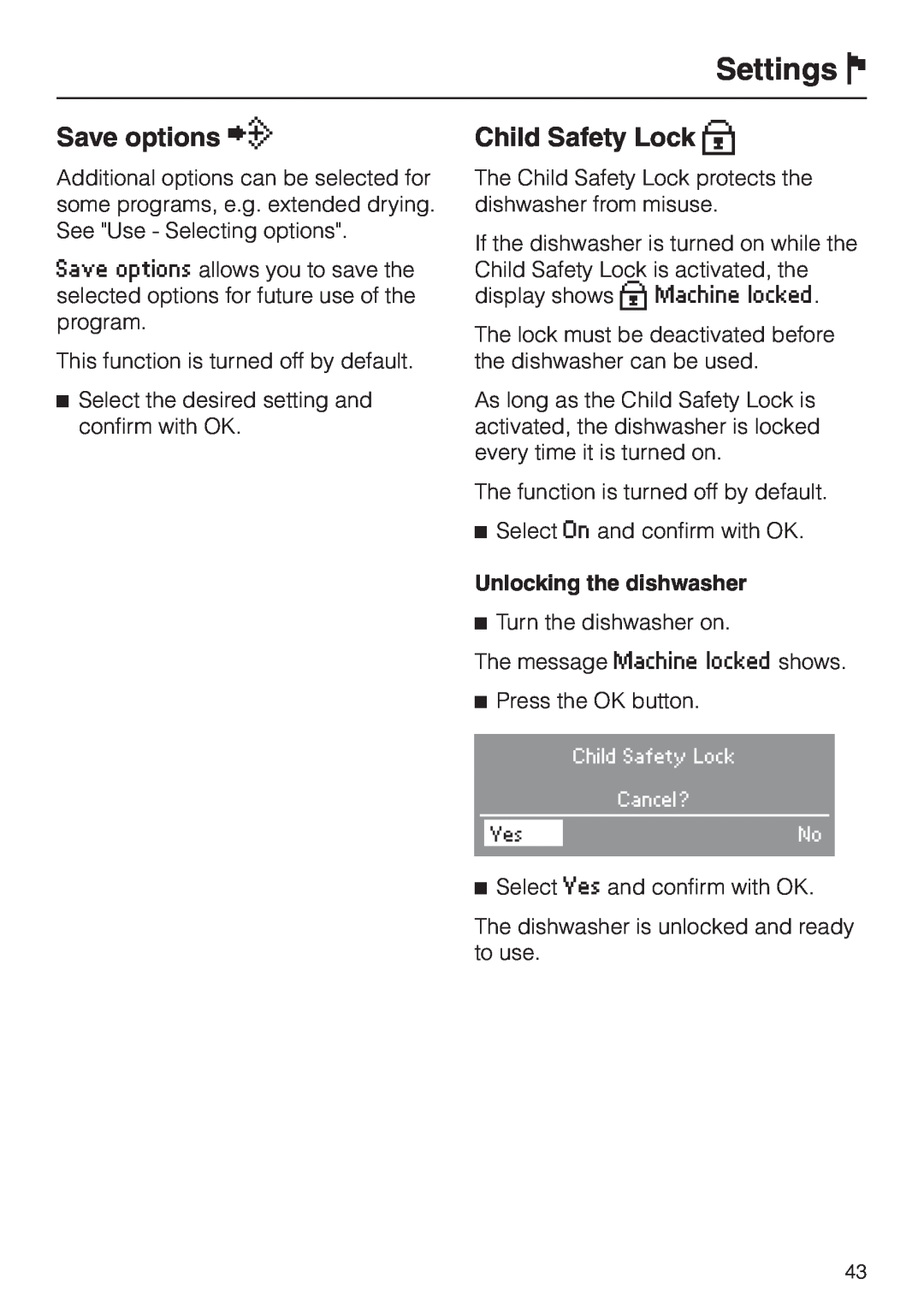 Miele G 2630 SCI operating instructions Save options Ö, Settings J, Child Safety Lock, Unlocking the dishwasher 