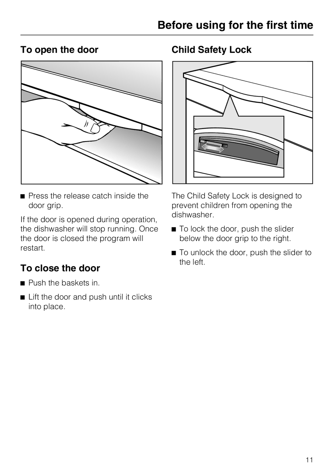 Miele G 2732 manual Before using for the first time, To open the door Child Safety Lock, To close the door 