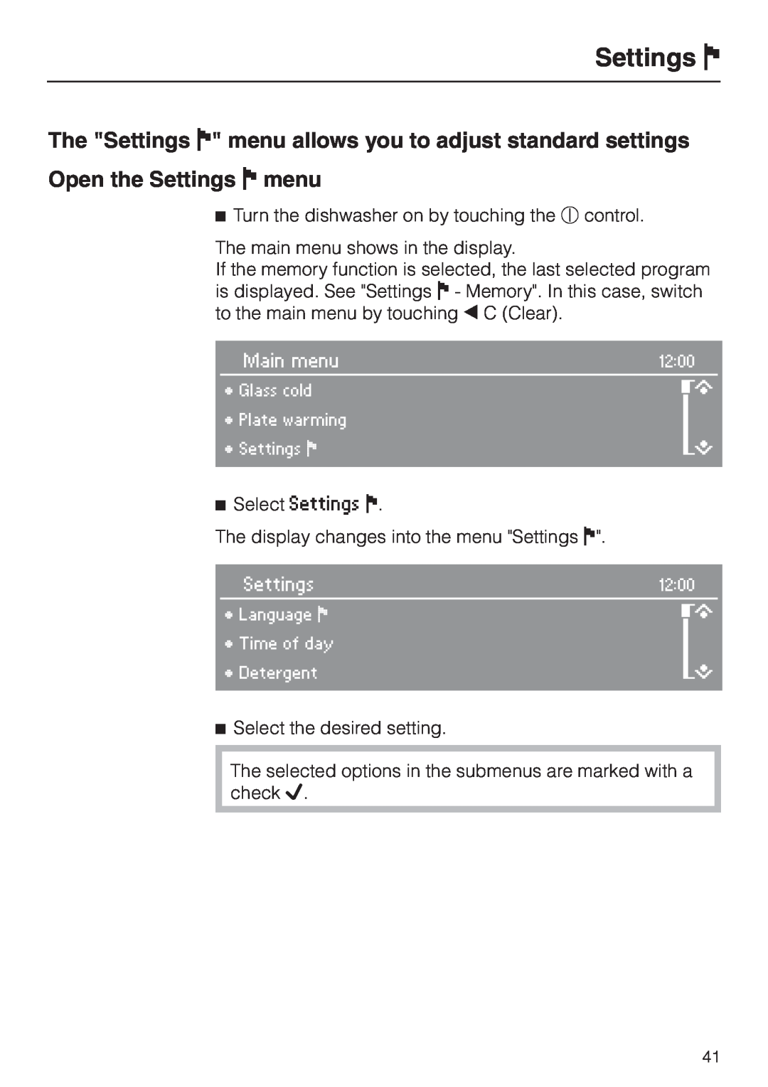 Miele G 2830 SCi manual Open the Settings J menu 