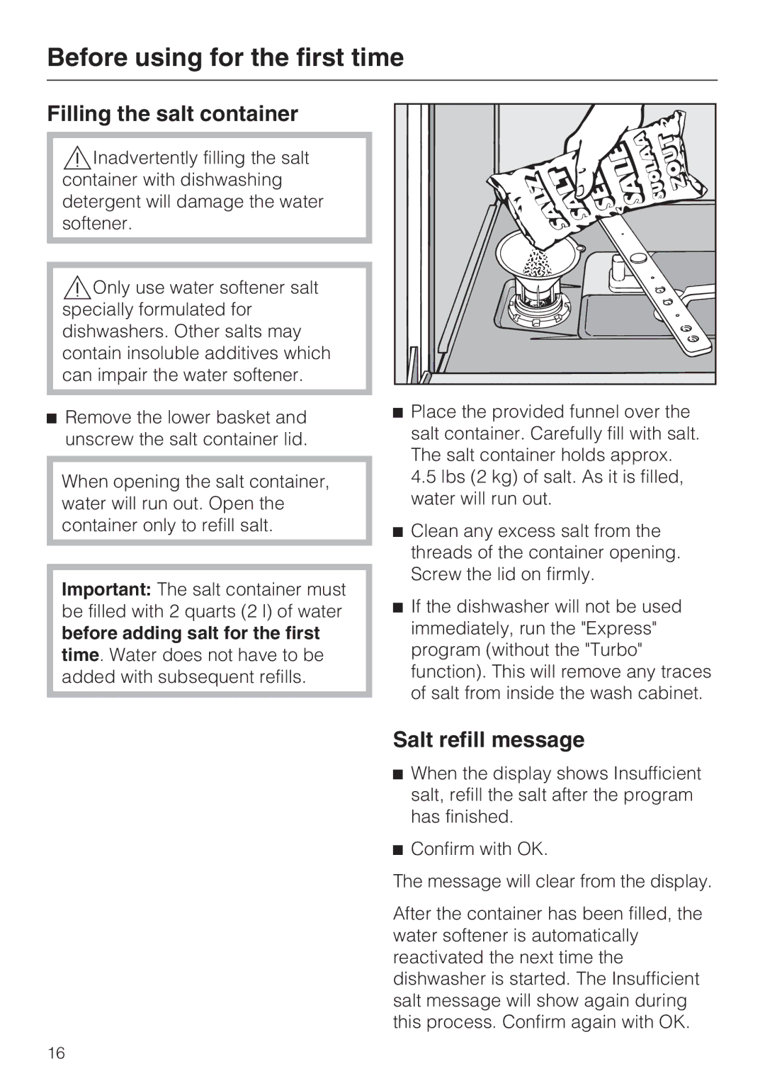 Miele G 2832 manual Filling the salt container, Salt refill message 