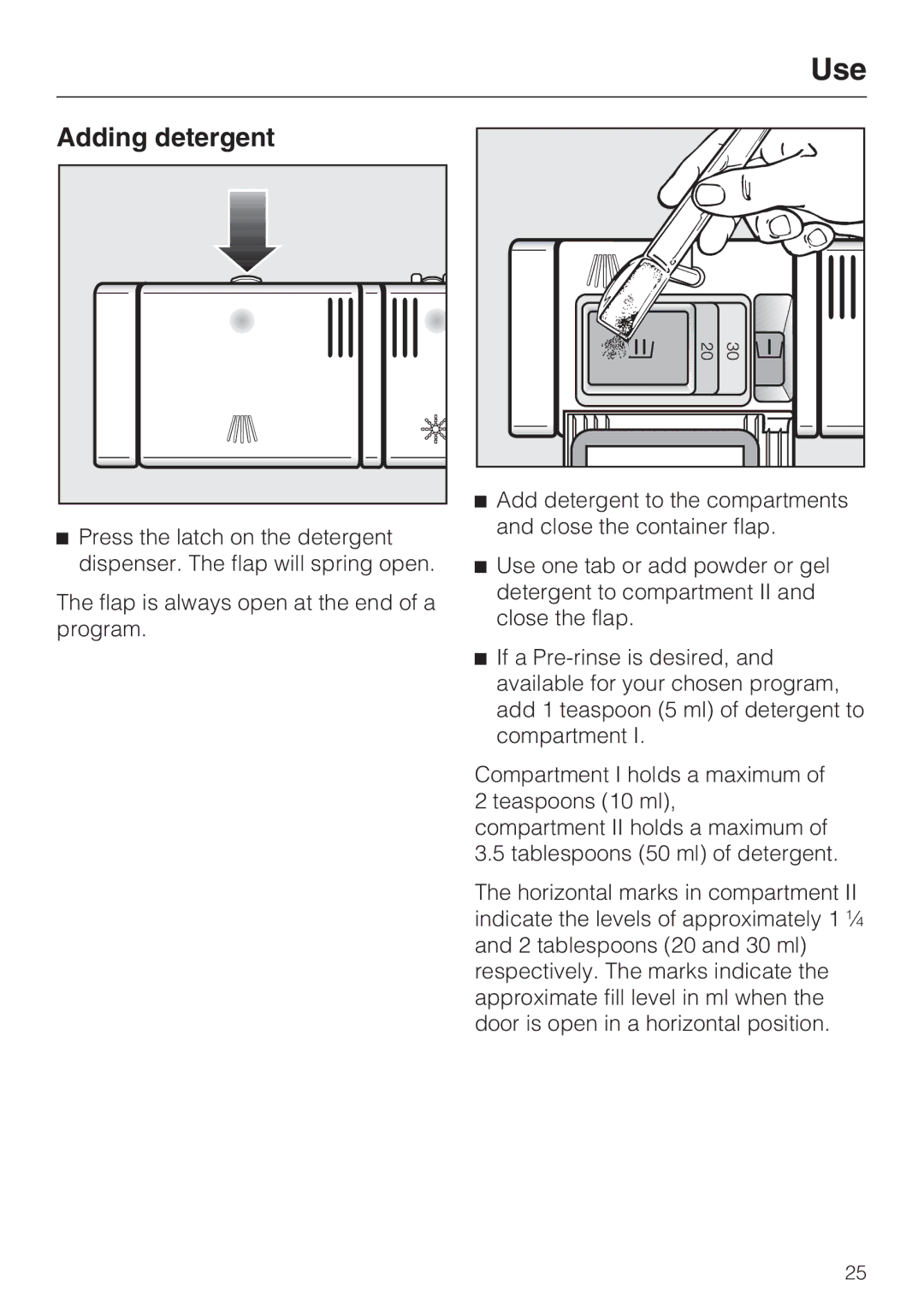 Miele G 4205 operating instructions Use, Adding detergent 