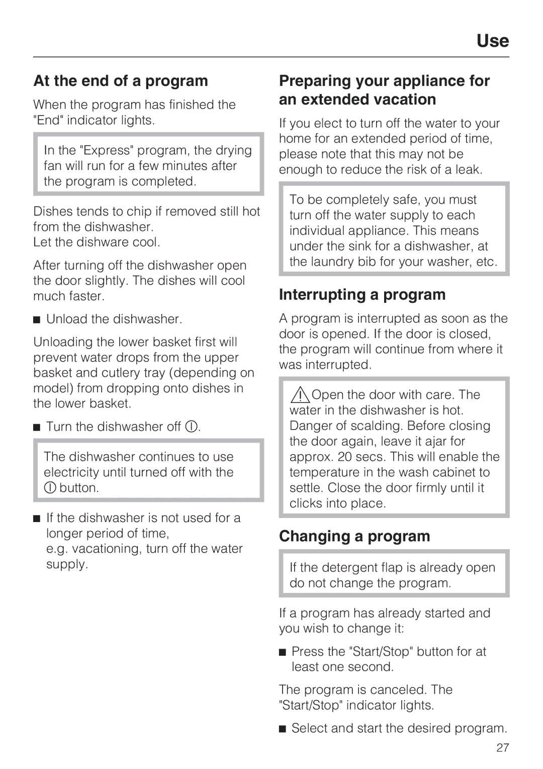 Miele G 4205 At the end of a program, Preparing your appliance for an extended vacation, Interrupting a program 