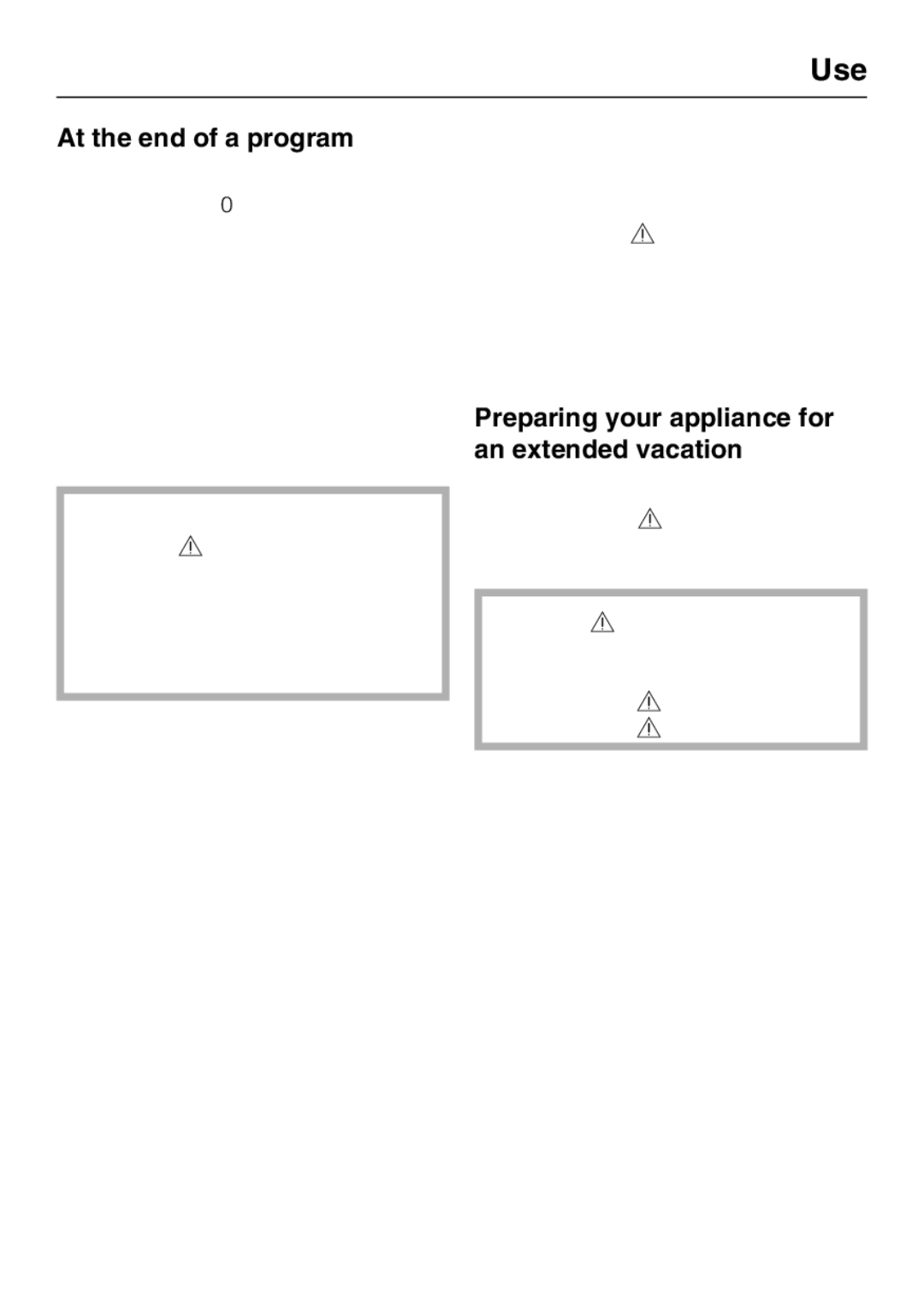 Miele G 4220, G 4225 operating instructions At the end of a program, Preparing your appliance for an extended vacation 