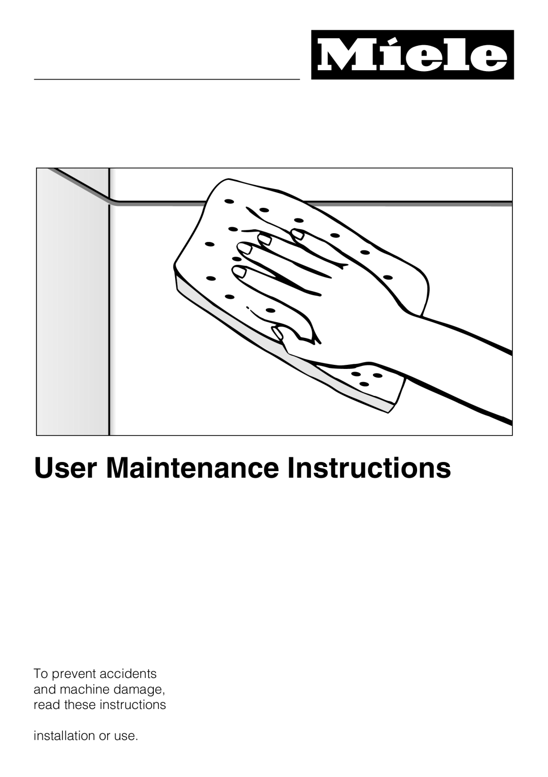 Miele G 4220, G 4225 manual User Maintenance Instructions 