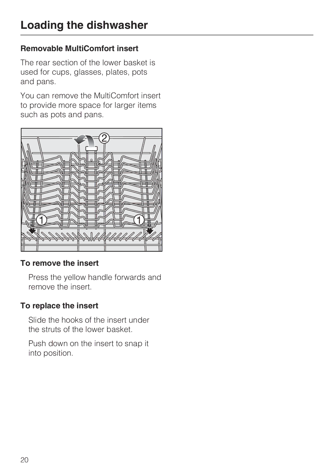 Miele G 4275, G 4270 manual Removable MultiComfort insert, To remove the insert, To replace the insert 