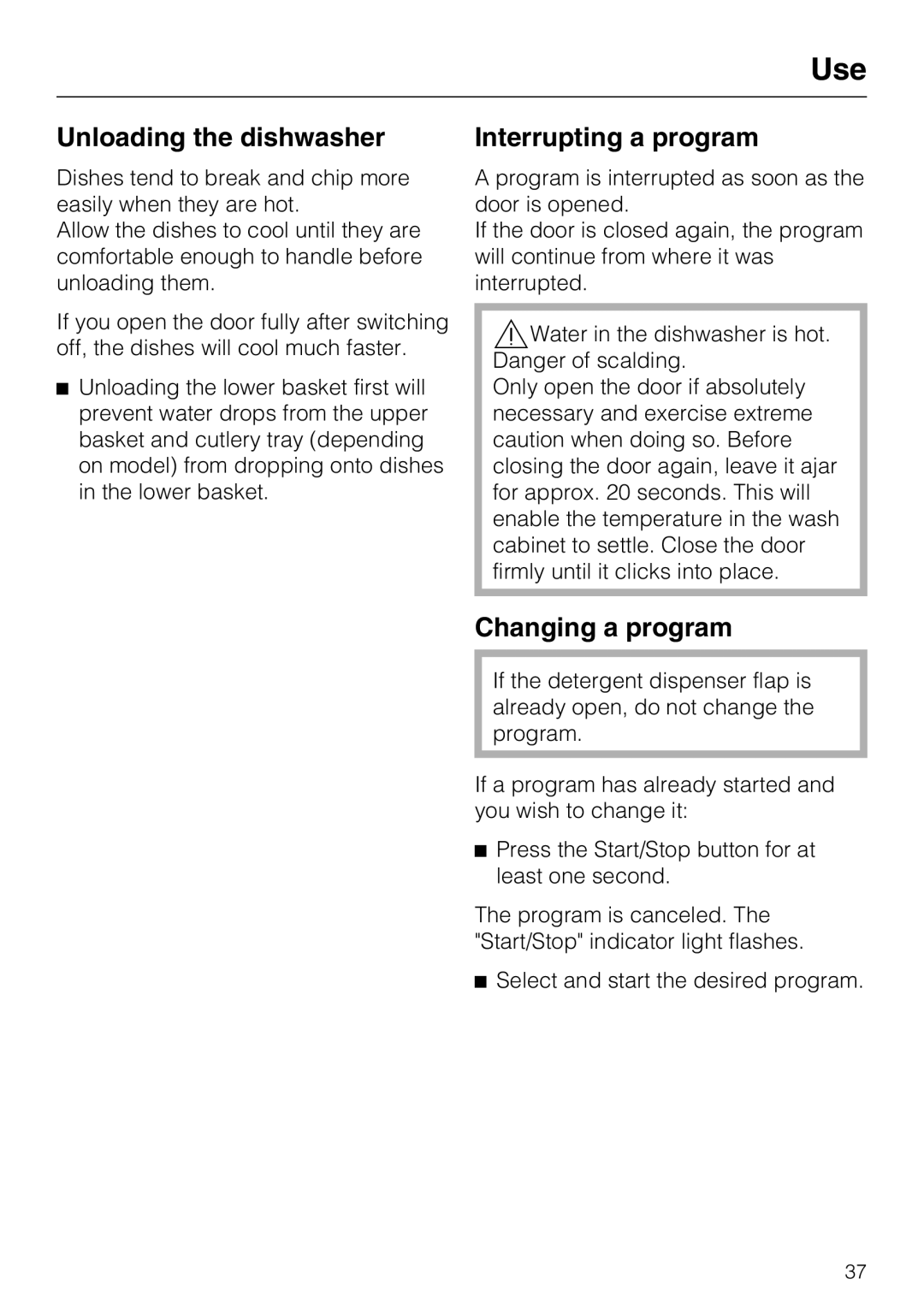 Miele G 5105, G 5100 manual Unloading the dishwasher, Interrupting a program, Changing a program 