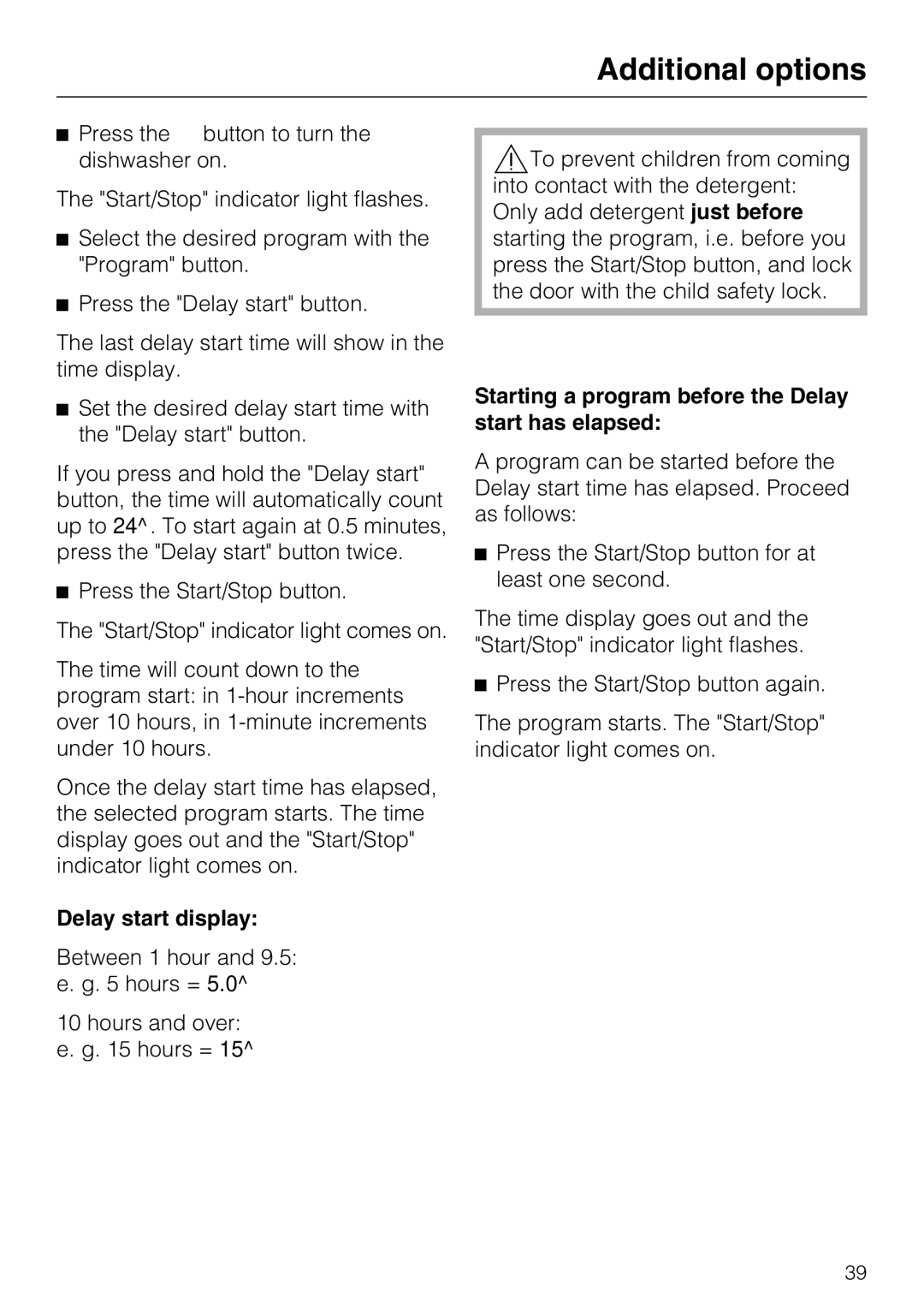 Miele G 5105, G 5100 manual Delay start display, Starting a program before the Delay start has elapsed 