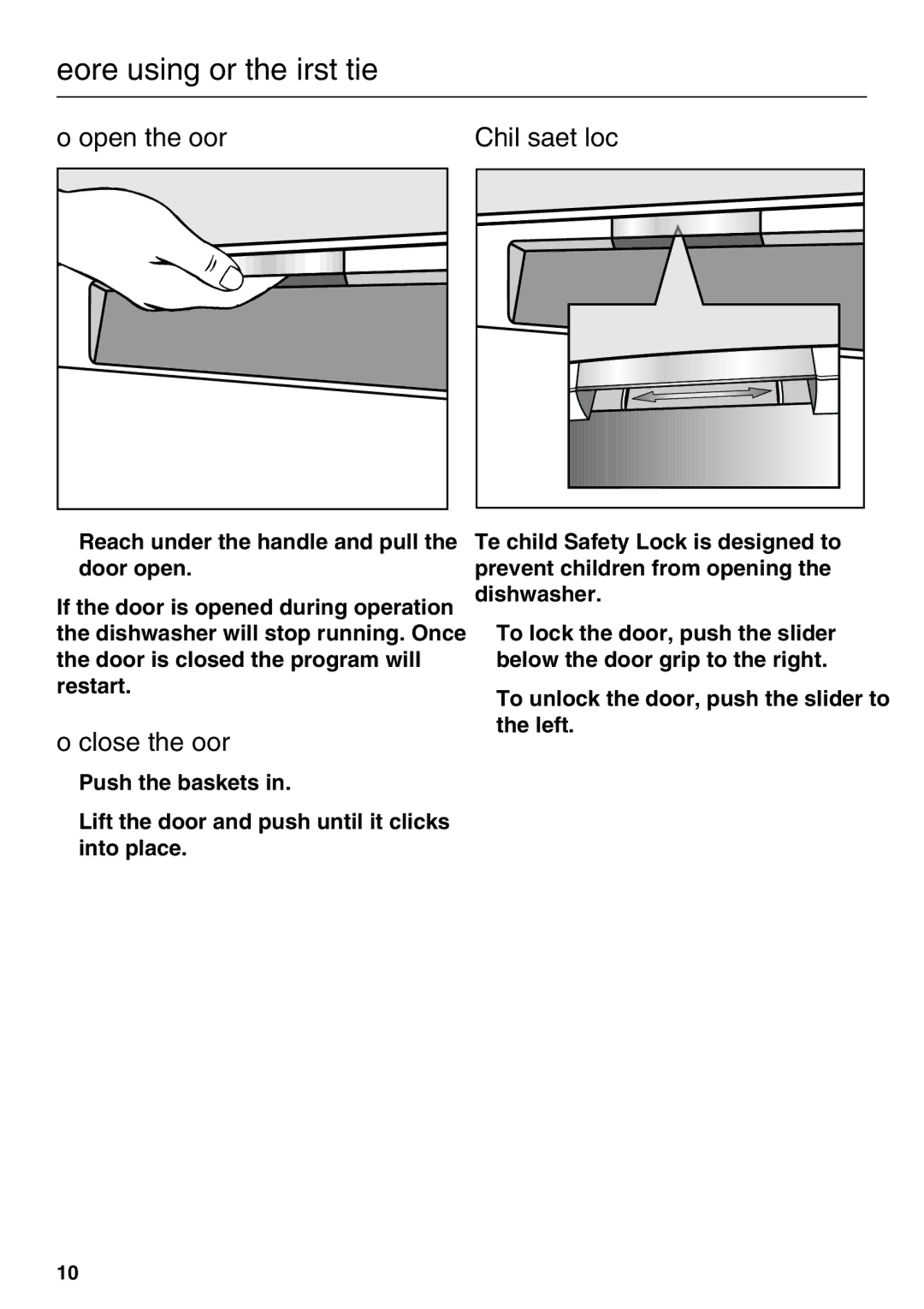 Miele G 5225, G 5220 Before using for the first time, To open the door Child safety lock, To close the door 