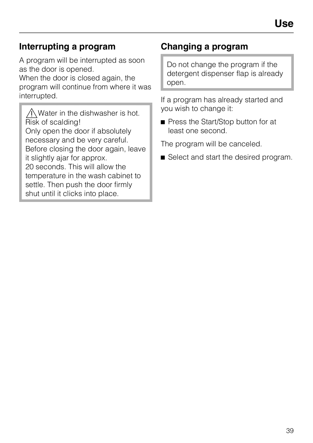 Miele G 5220, G 5225 operating instructions Interrupting a program, Changing a program 