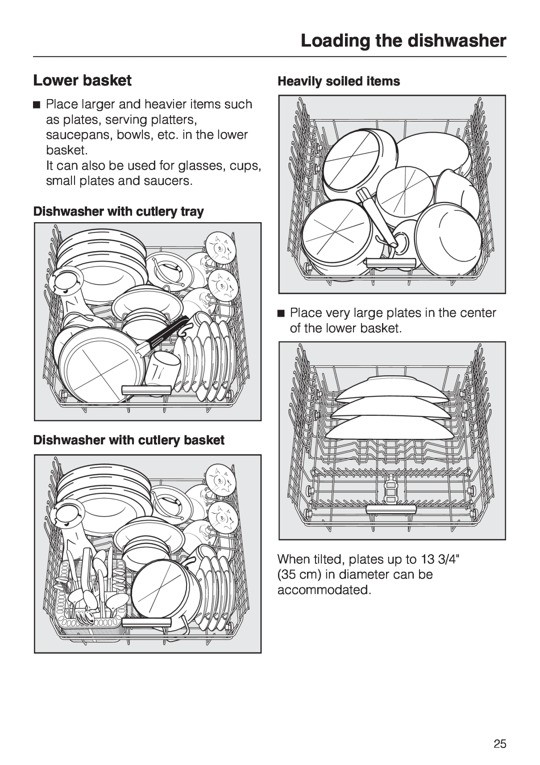 Miele G 5280, G 5285 manual Lower basket, Loading the dishwasher, Heavily soiled items, Dishwasher with cutlery tray 