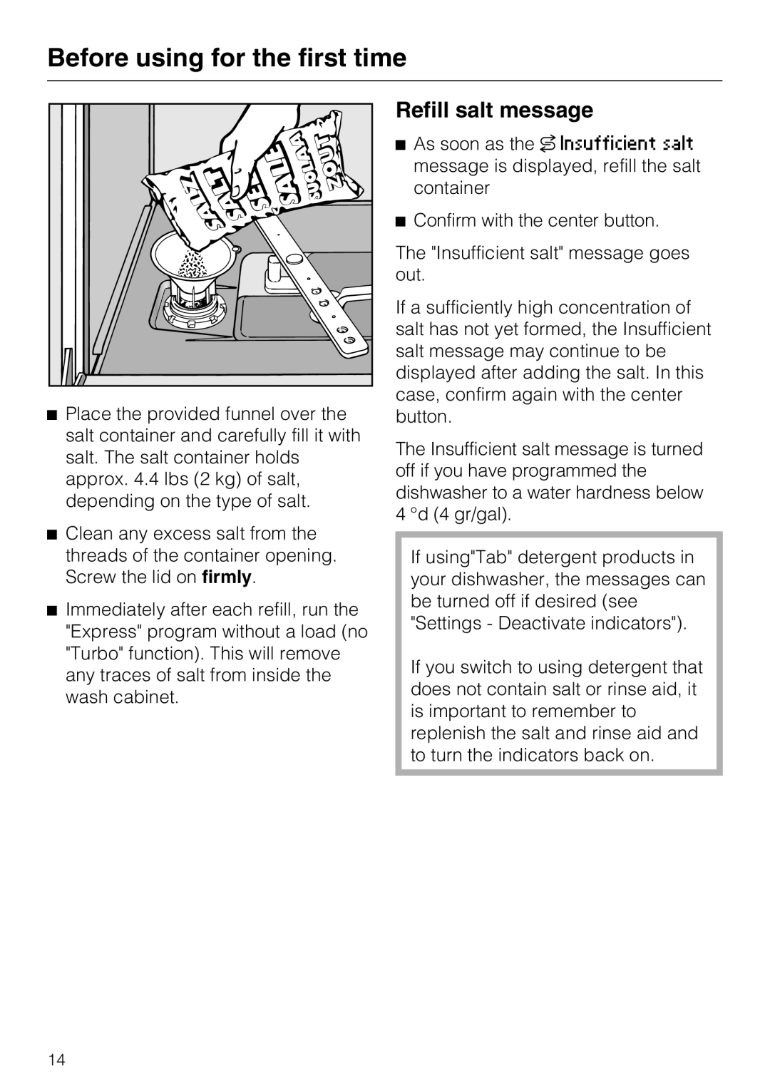 Miele G 5570, G 5575 manual Refill salt message 