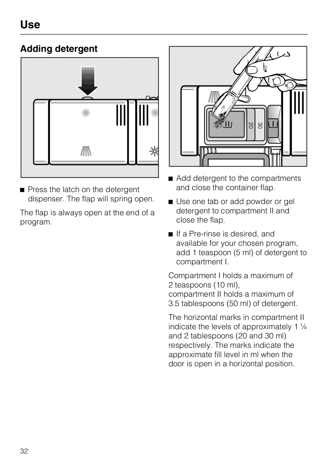 Miele G 5570, G 5575 operating instructions Adding detergent 