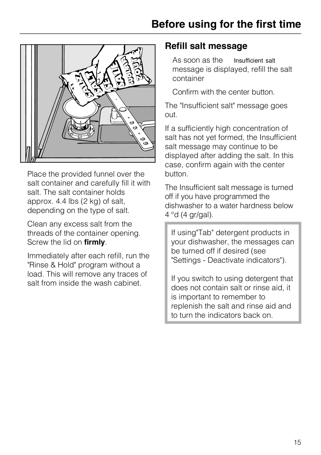 Miele G 5700, G 5705 operating instructions Refill salt message 