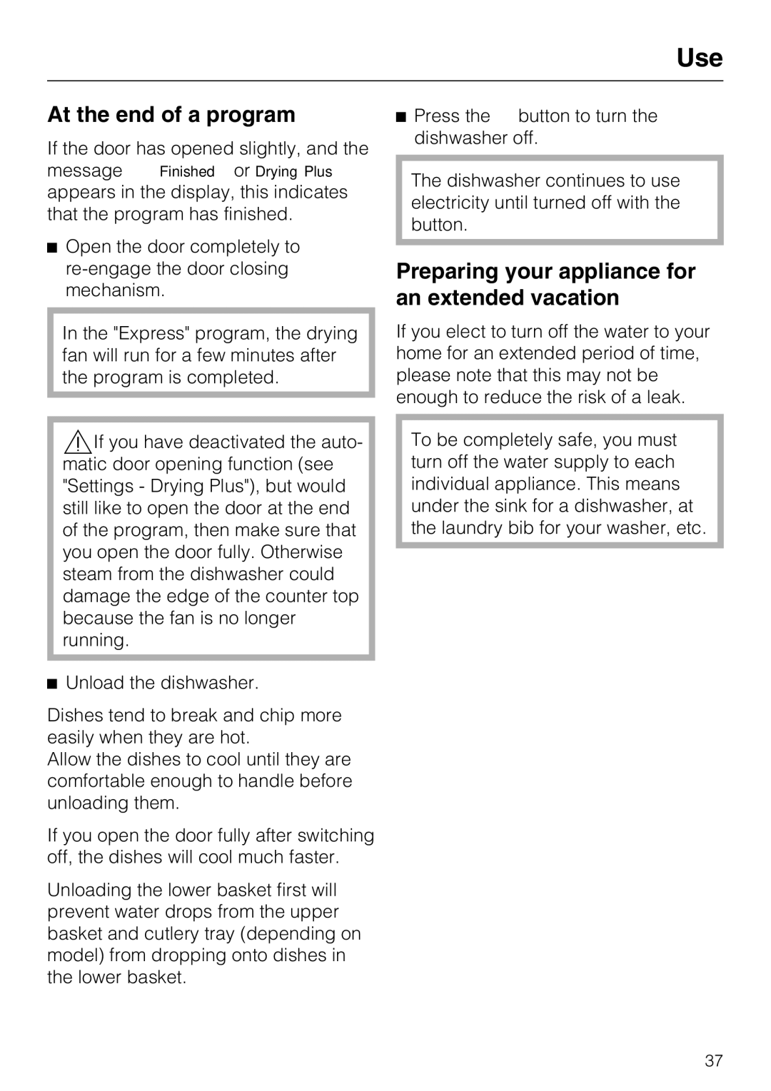 Miele G 5700, G 5705 operating instructions At the end of a program, Preparing your appliance for an extended vacation 