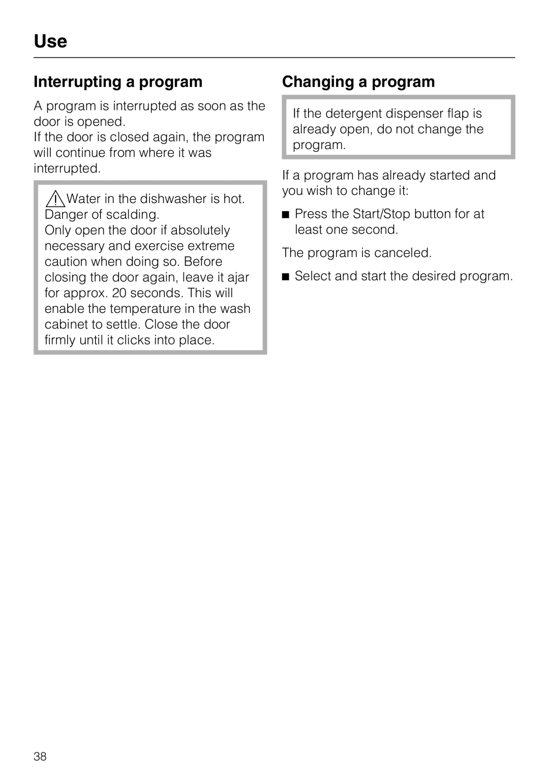 Miele G 5705, G 5700 operating instructions Interrupting a program, Changing a program 