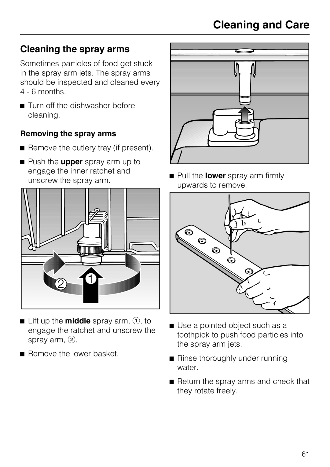 Miele G 5700, G 5705 operating instructions Cleaning the spray arms, Removing the spray arms 