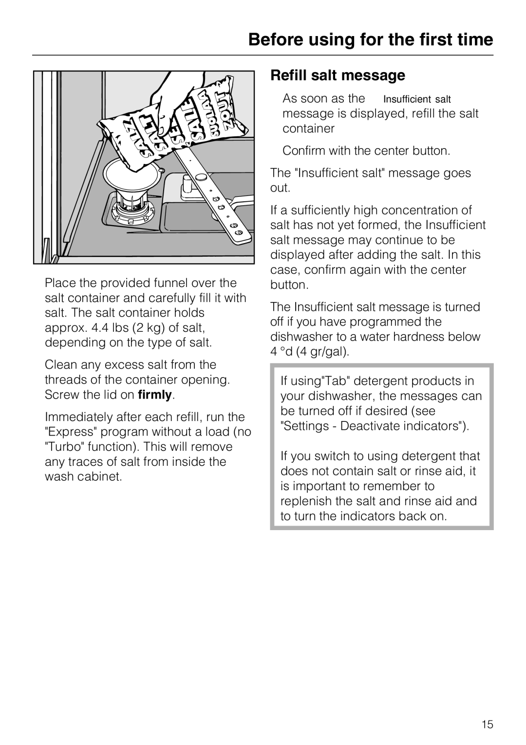 Miele G 5870, G 5875 manual Refill salt message 