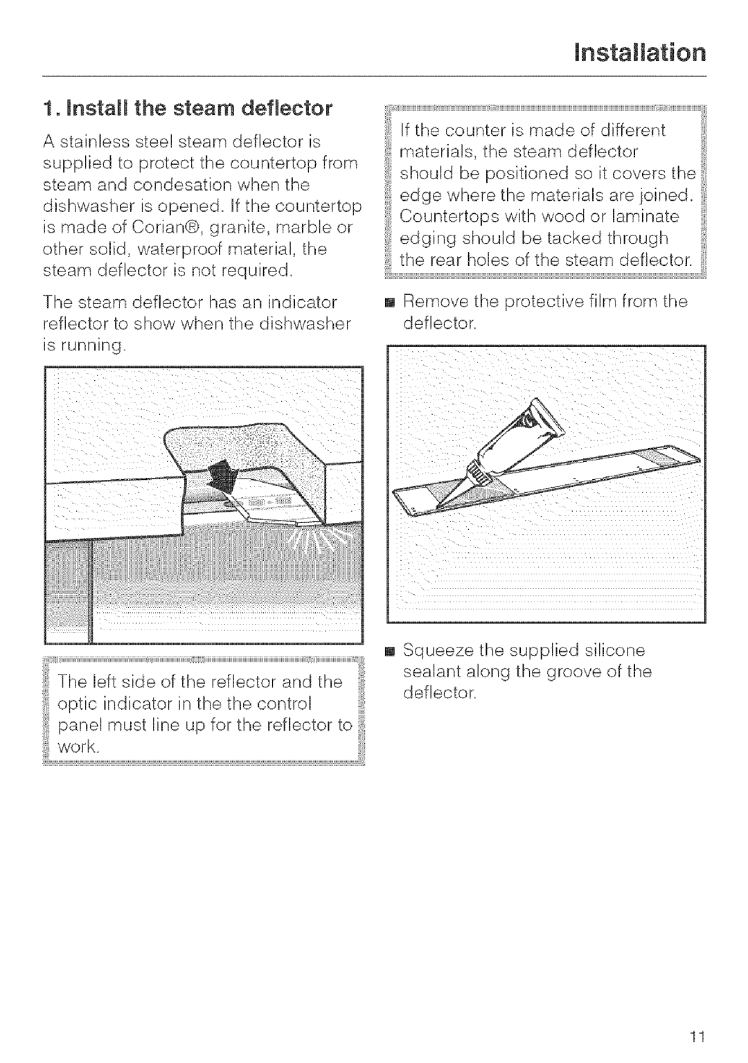 Miele G 843, G 643, G 663 installation instructions Installation, Mnstall the steam deflector 