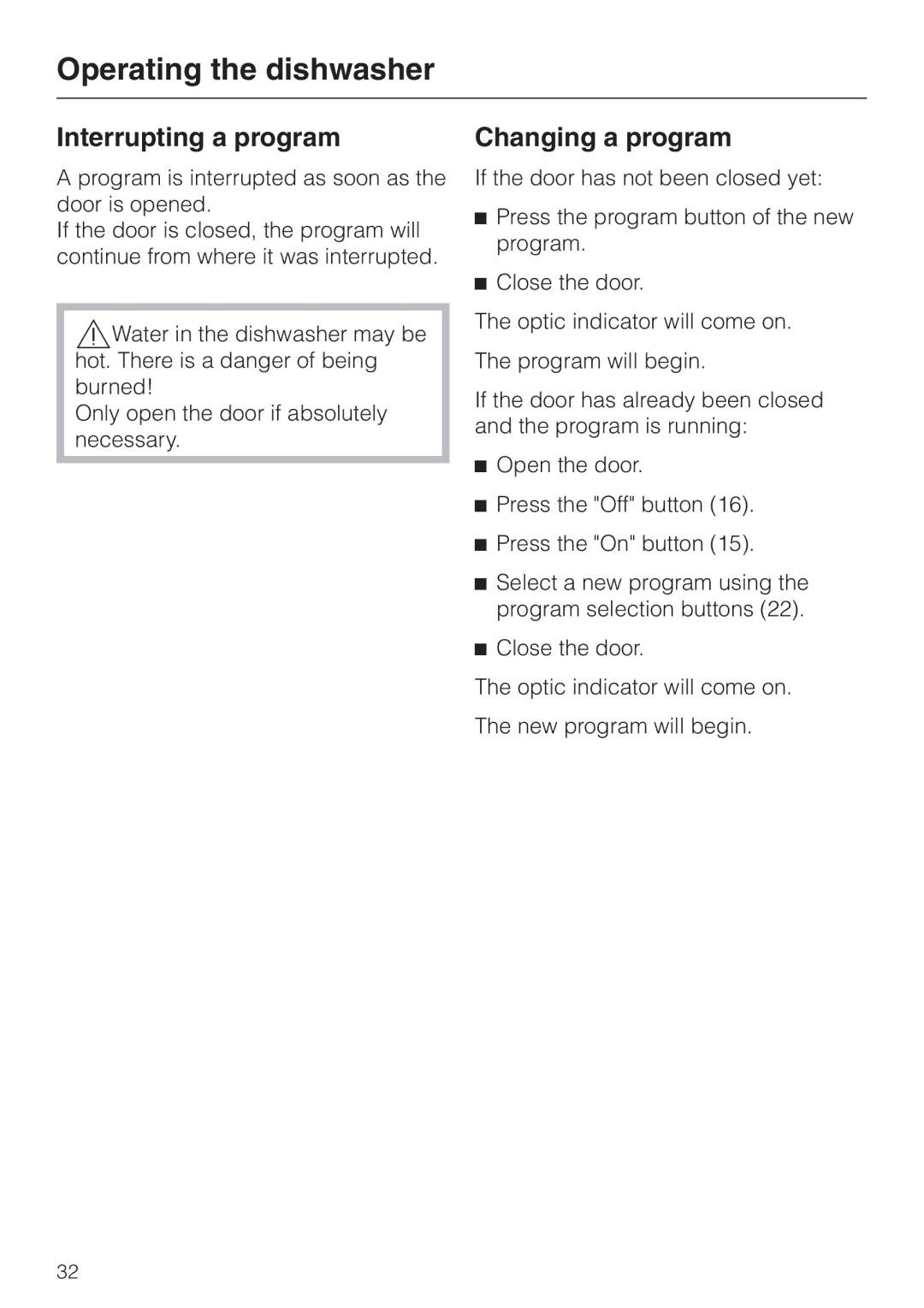 Miele G 663 Plus, G 863 Plus, 05-724-281 operating instructions Interrupting a program, Changing a program 