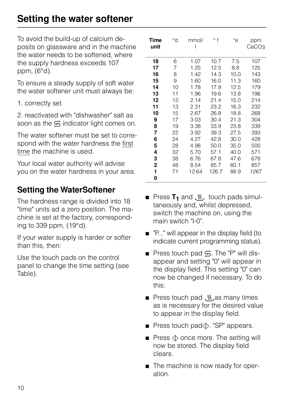 Miele G 7783 CD operating instructions Setting the water softener, Setting the WaterSoftener 