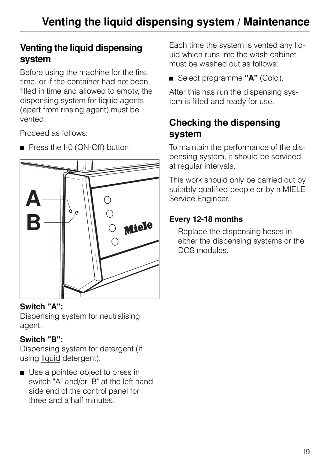 Miele G 7783 CD operating instructions Venting the liquid dispensing system / Maintenance, Checking the dispensing system 