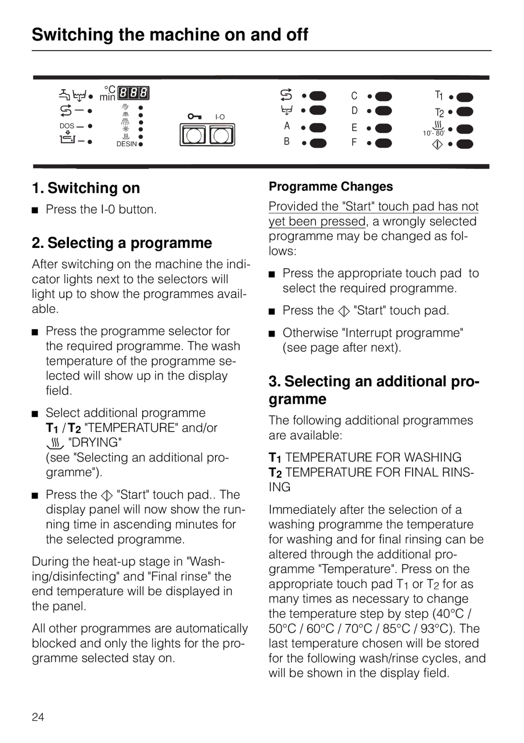 Miele G 7783 CD Switching the machine on and off, Selecting a programme, Selecting an additional pro- gramme 