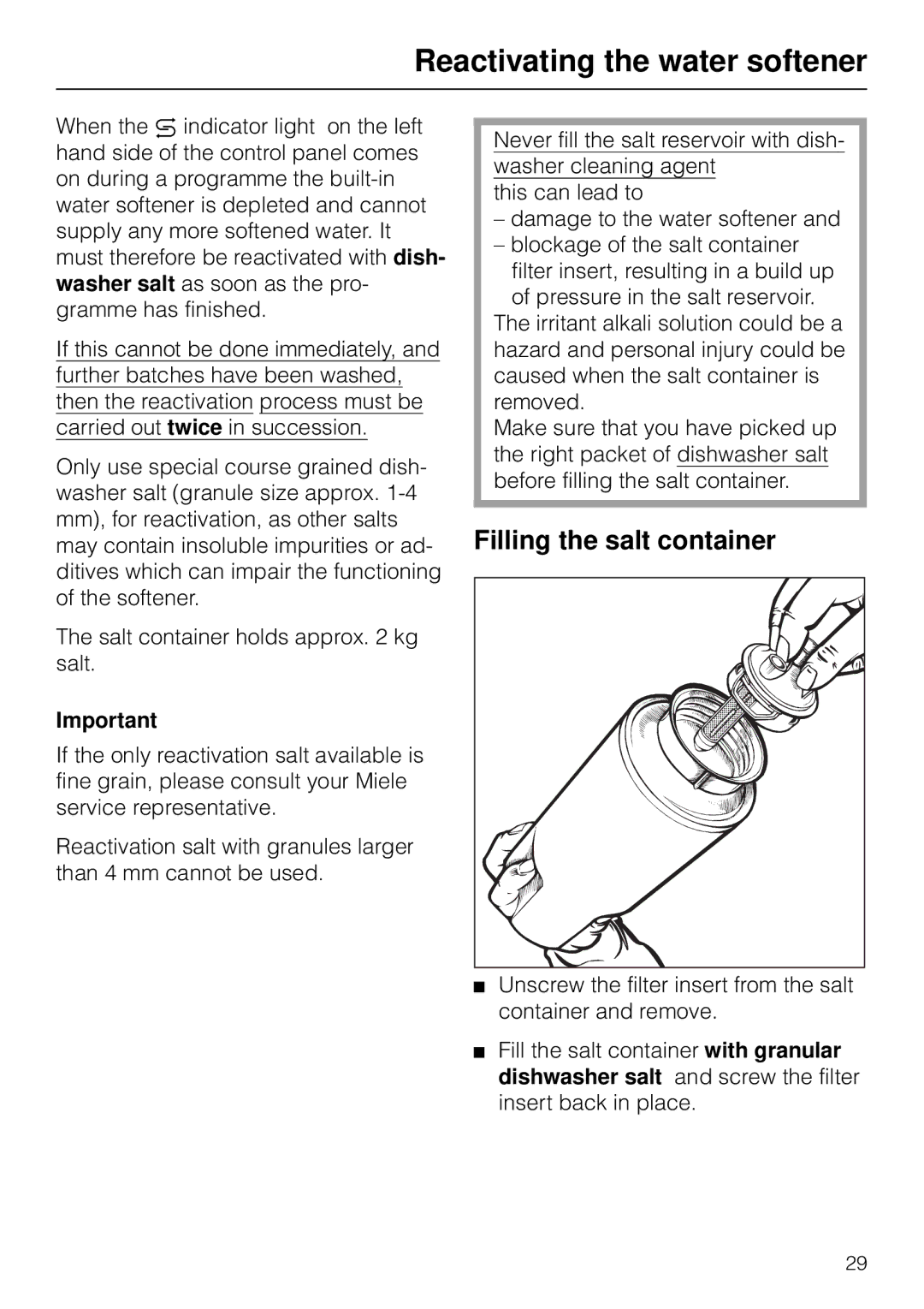 Miele G 7783 CD operating instructions Reactivating the water softener, Filling the salt container 