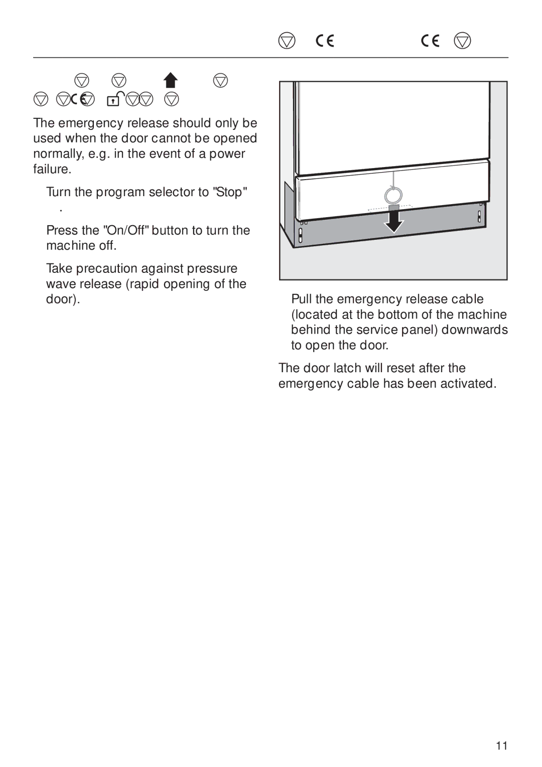 Miele G 7804 manual To open the door with the emergency release 