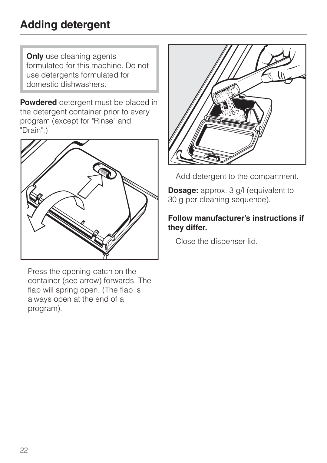 Miele G 7804 manual Adding detergent, Add detergent to the compartment, Follow manufacturer’s instructions if they differ 