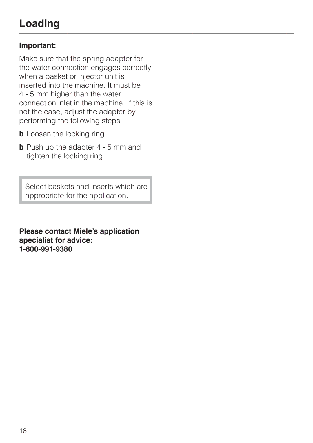 Miele G 7804 operating instructions Please contact Miele’s application specialist for advice 